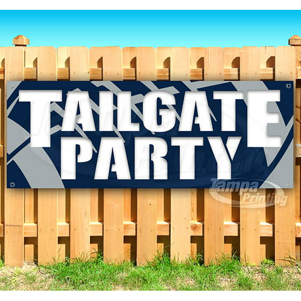 Advertising Many Sizes Available Flag, Tailgate Party 13 oz Heavy Duty Vinyl Banner Sign with Metal Grommets Store New 